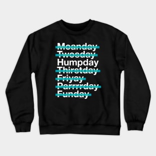 Humpday Is My Favorite Day Crewneck Sweatshirt